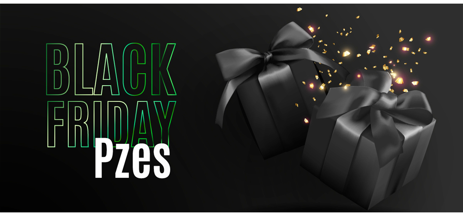 Black Friday en Pzes Black Friday en Pzes